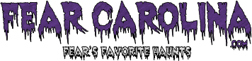 FEAR CAROLINA .com               Fear’s Favorite Haunts