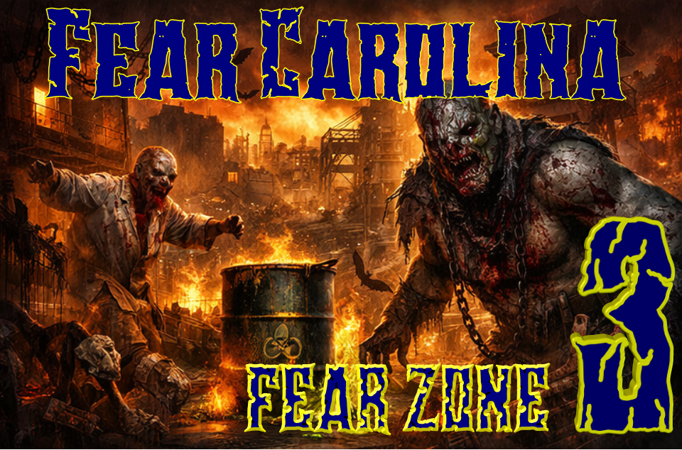 Fear Carolina FEAR ZONE 3