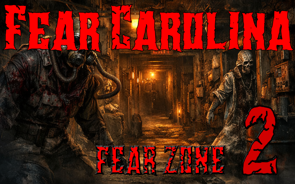 Fear Carolina FEAR ZONE 2